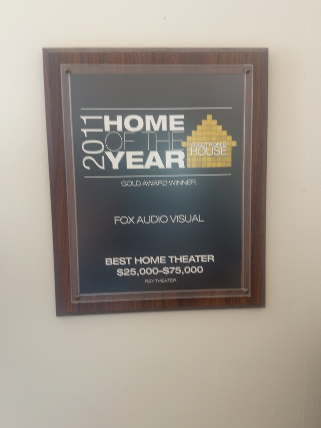 2011 Electronic House Home of the Year Gold Award plaque for Fox Audio Visual